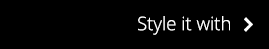 Style it with